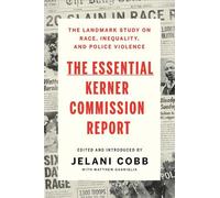 Jelani Cobb The Essential Kerner Commission Report (Tascabile)