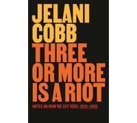 Jelani Cobb Three or More Is a Riot (Copertina rigida)