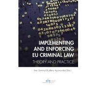 Jelena Agranovska Implementing and Enforcing EU Criminal Law (Copertina rigida)