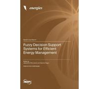 Jelena Kilic Pamuk Fuzzy Decision Support Systems for Efficie (Copertina rigida)