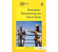 Jelena Novak Postopera: Reinventing the Voice-Body (Tascabile)