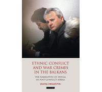 Jelena Obradovi Ethnic Conflict and War Crimes in the Balkan (Copertina rigida)
