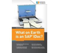 Jelena Perfiljeva What on Earth is an SAP IDoc? (Tascabile)