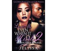 Jelissa Love Me Even When It Hurts 2 (Tascabile) Love Me Even When It Hurts