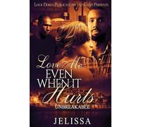Jelissa Love Me Even When It Hurts (Tascabile) Love Me Even When It Hurts