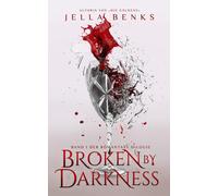 Jella Benks Broken by Darkness: (Broken 1) Mitreißende Enemies to Lo (Tascabile)
