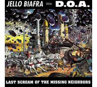 Jello Biafra with D.O.A. Last Scream of the Missing Neighbors (Vinyl LP)