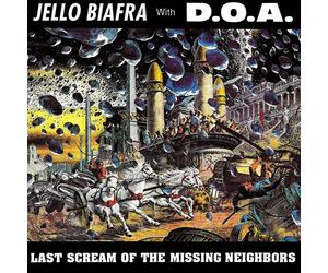 Jello Biafra with D.O.A. Last Scream of the Missing Neighbors (Vinyl LP)