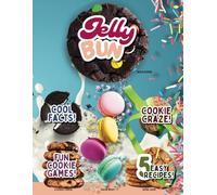 Jelly Bun Magazine: The Cookie Craze Edition (April 2025 Issue) | Kid-Friendly Recipes, Games & Sweet Adventures: Fun and Delicious Food Magazine for Kids | Easy Recipes, Puzzles, and Food Fun