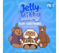Jelly-Kitty Beary Good Friends Colouring Book for all Ages