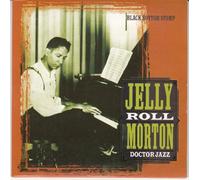 JELLY ROLL MORTON - DOCTOR JAZZ - BLACK BOTTOM STOMP