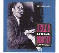 JELLY ROLL MORTON - DOCTOR JAZZ - BLUE BLOOD BLUES