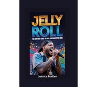 JELLY ROLL: The Boy Who Loved to Rap- Biography for kids
