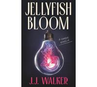 Jellyfish Bloom: A horror novella about a relationship unraveling.