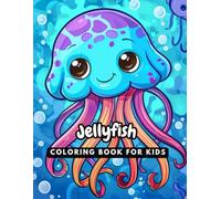 Jellyfish Coloring for Kids: Cute and Easy Drawings for Relaxation
