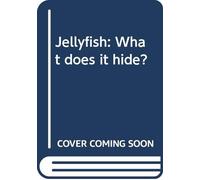 Jellyfish: What does it hide?