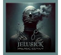 Jelusick - Apolitical Ecstasy