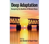 Jem Bendell Deep Adaptation (Copertina rigida)