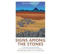 Jem Bloomfield Signs Among The Stones (Copertina rigida)