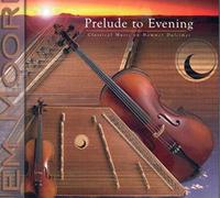 Jem Moore - Prelude to Evening: Classical Music on Hammer Dulcimer