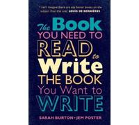 Jem Poster Sara The Book You Need to Read to Write the Book You Want (Tascabile)