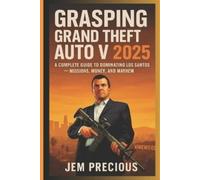 Jem Precious Grasping Grand Theft Auto V 2025 (Tascabile)