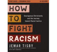 Jemar Tisby How to Fight Racism Study Guide plus Streaming Video (Tascabile)