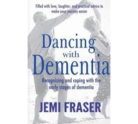 Jemi Fraser Dancing With Dementia (Tascabile)