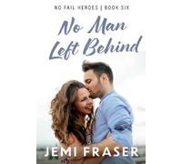 Jemi Fraser No Man Left Behind (Tascabile) No Fail Heroes