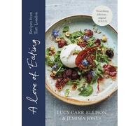 Jemima Jones Lucy Carr-Ellison A Love of Eating (Copertina rigida)