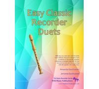 Jemima Oosthuizen Amanda Oosthuizen Easy Classic Recorder Duets (Tascabile)