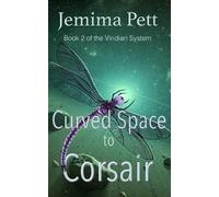 Jemima Pett Curved Space to Corsair (Tascabile)