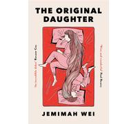 Jemimah Wei The Original Daughter: A GMA Book Club Pick (Tascabile)