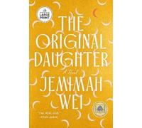 Jemimah Wei The Original Daughter: A GMA Book Club Pick (Tascabile)