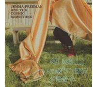 Jemma Freeman and The Cosmic Something Oh Really, What's That Then? (Vinyl LP)