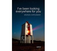 Jemma Hathaway I've been looking everywhere for you (Tascabile)