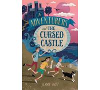 Jemma Hatt The Adventurers and The Cursed Castle (Tascabile) Adventurers