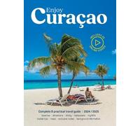 Jemma Van Gurchom Peter Van Mastrigt Alec Steev Enjoy Curacao 2024/2 (Tascabile)