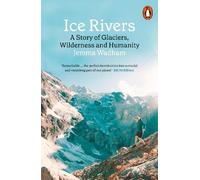 Jemma Wadham Ice Rivers (Tascabile)
