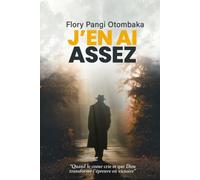 J'en ai assez: Quand le cœur crie, Dieu écoute