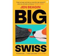 Jen Beagin Big Swiss (Tascabile)