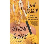 Jen Beagin Vacuum in the Dark (Tascabile)