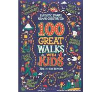 Jen Benson Sim Benson 100 Great Walks with Kids (Tascabile)