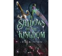Jen Bliton The Shadows of the Kingdom (Tascabile) Light in the Shadows