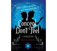 Jen Calonita Conceal, Don't Feel (Copertina rigida)