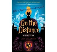 Jen Calonita Go the Distance-A Twisted Tale (Copertina rigida) Twisted Tale