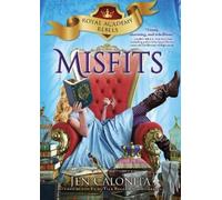 Jen Calonita Misfits (Copertina rigida) Royal Academy Rebels