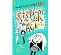 Jen Carney The Accidental Diary of B.U.G.: Sister Act (Tascabile)