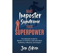 Jen Coken Make Imposter Syndrome Your Superpower (Tascabile)