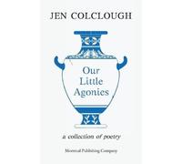 Jen Colclough Our Little Agonies (Tascabile)